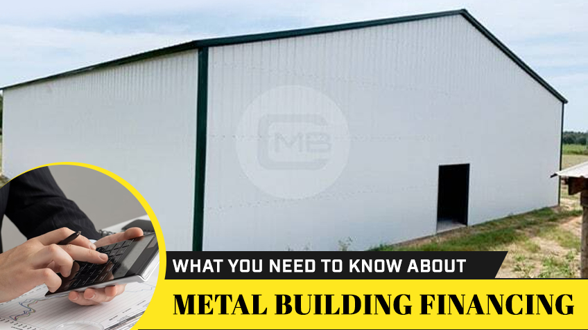 What You Need to Know About Metal Building Financing